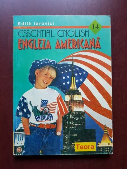 Edith Iarovici – Engleza americana. Essential English