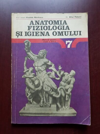 Elisabeta Mandrusca, Mihai Peteanu - Anatomia, fiziologia si igiena omului, manual pentru clasa a VII-a (1980)