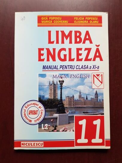 Gica Popescu, Felicia Popescu – Limba Engleza. Manual pentru clasa a XI-a. Magic English