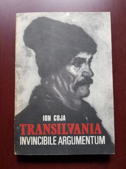 Ion Coja – Transilvania. Invincibile argumentum