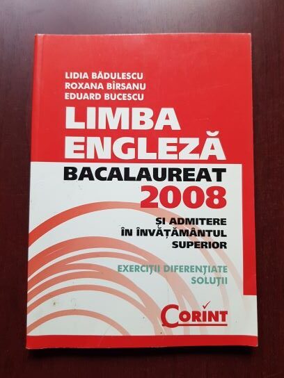 Lidia Baulescu, Roxana Birsanu - Limba engleza. Bacalaureat 2008 si admitere in invatamantul superior