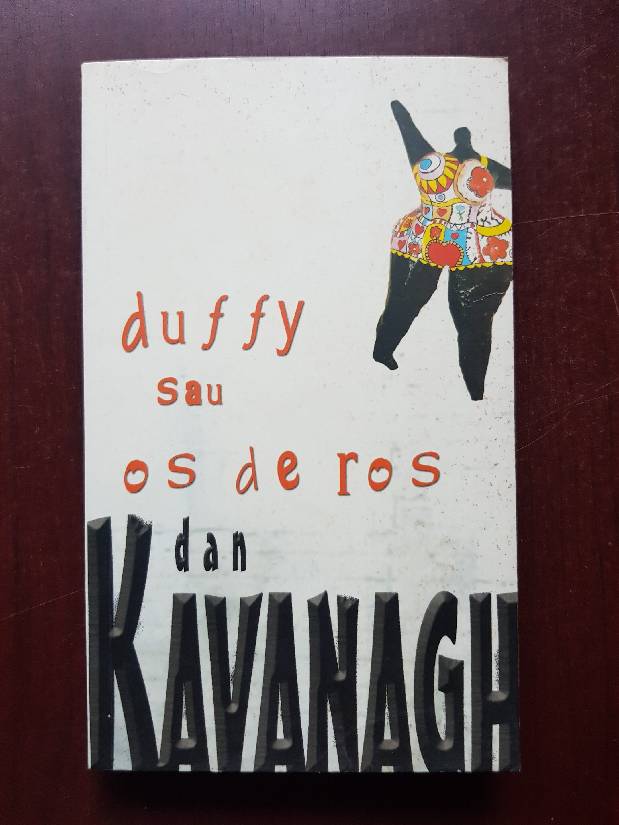 Dan Kavanagh – Duffy sau os de ros
