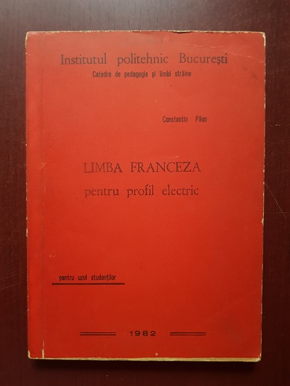 Constantin Paun – Limba franceza pentru profil electric