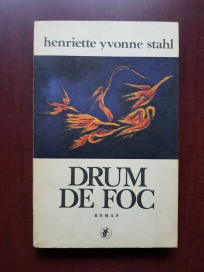 Henriette Yvonne Stahl – Drum de foc