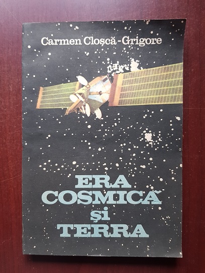 Carmen Closca Grigore – Era cosmica si Terra