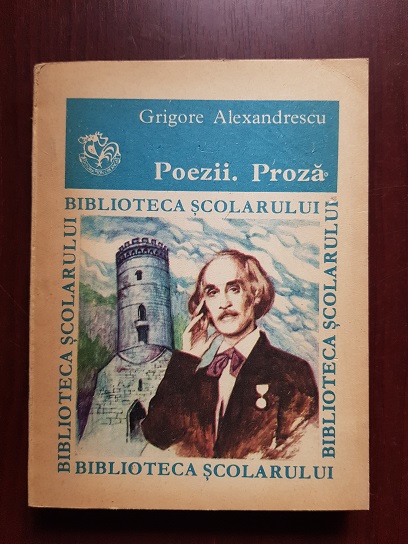 Grigore Alexandrescu – Poezii. Proza