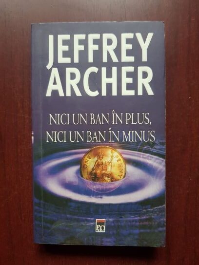 Jeffrey Archer – Nici un ban in plus, nici un ban in minus