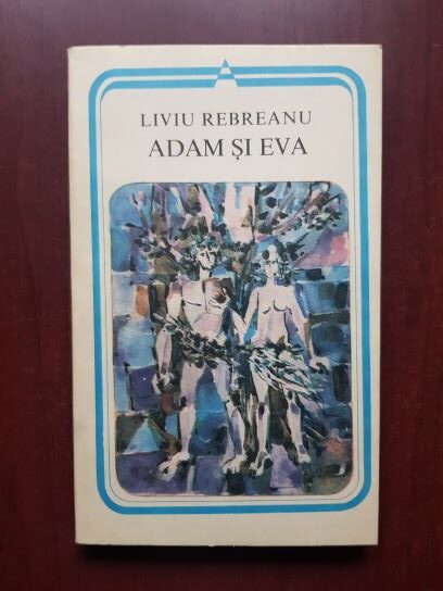 Liviu Rebreanu – Adam si Eva