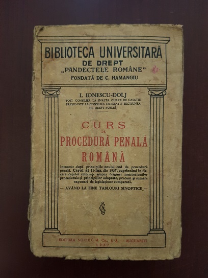 I. Ionescu Dolj - Curs de procedura penala romana (1937)