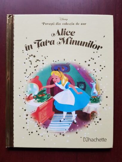 Alice in Tara Minunilor. Povesti din colectia de aur