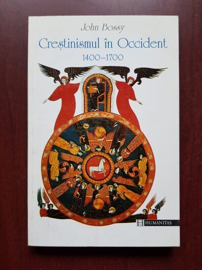 John Bossy – Crestinismul in Occident 1400-1700