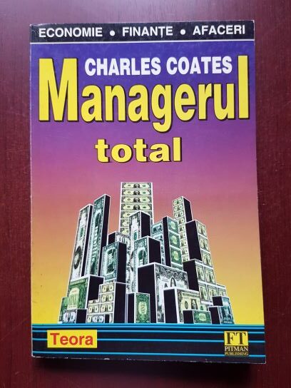Charles Coates – Managerul total