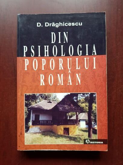 Dumitru Draghicescu – Din psihologia poporului roman