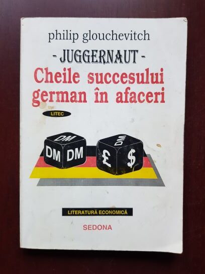 Philip Glouchevitch – Juggernaut. Cheile succesului german in afaceri