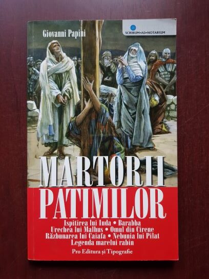 Giovanni Papini - Martorii patimilor