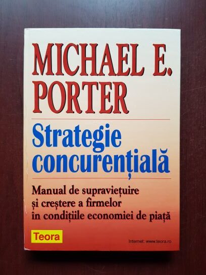 Michael E. Porter - Strategie concurentiala