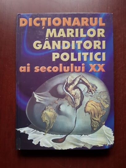 Dictionarul marilor ganditori politici ai secolului XX