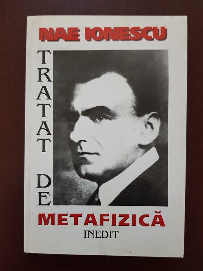 Nae Ionescu – Tratat de metafizica