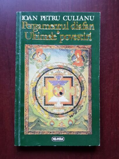Ioan Petru Culianu – Pergamentul diafan. Ultimele povestiri