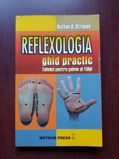 Nathan B. Strauss – Reflexologia. Ghid practic