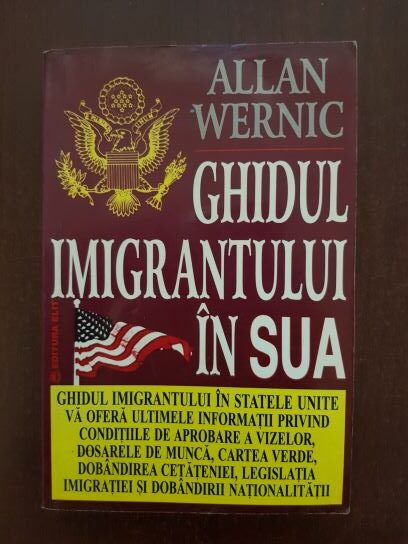 Allan Wernic – Ghidul imigrantului in SUA