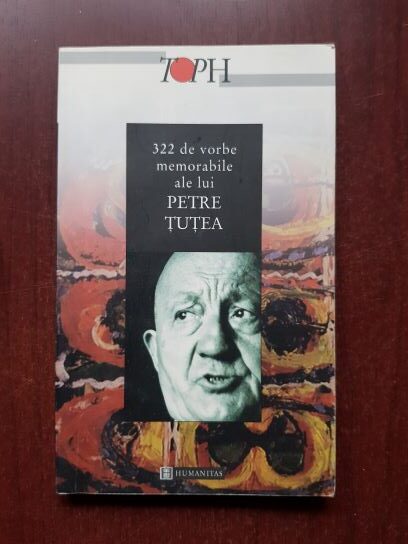 322 de vorbe memorabile ale lui Petre Tutea