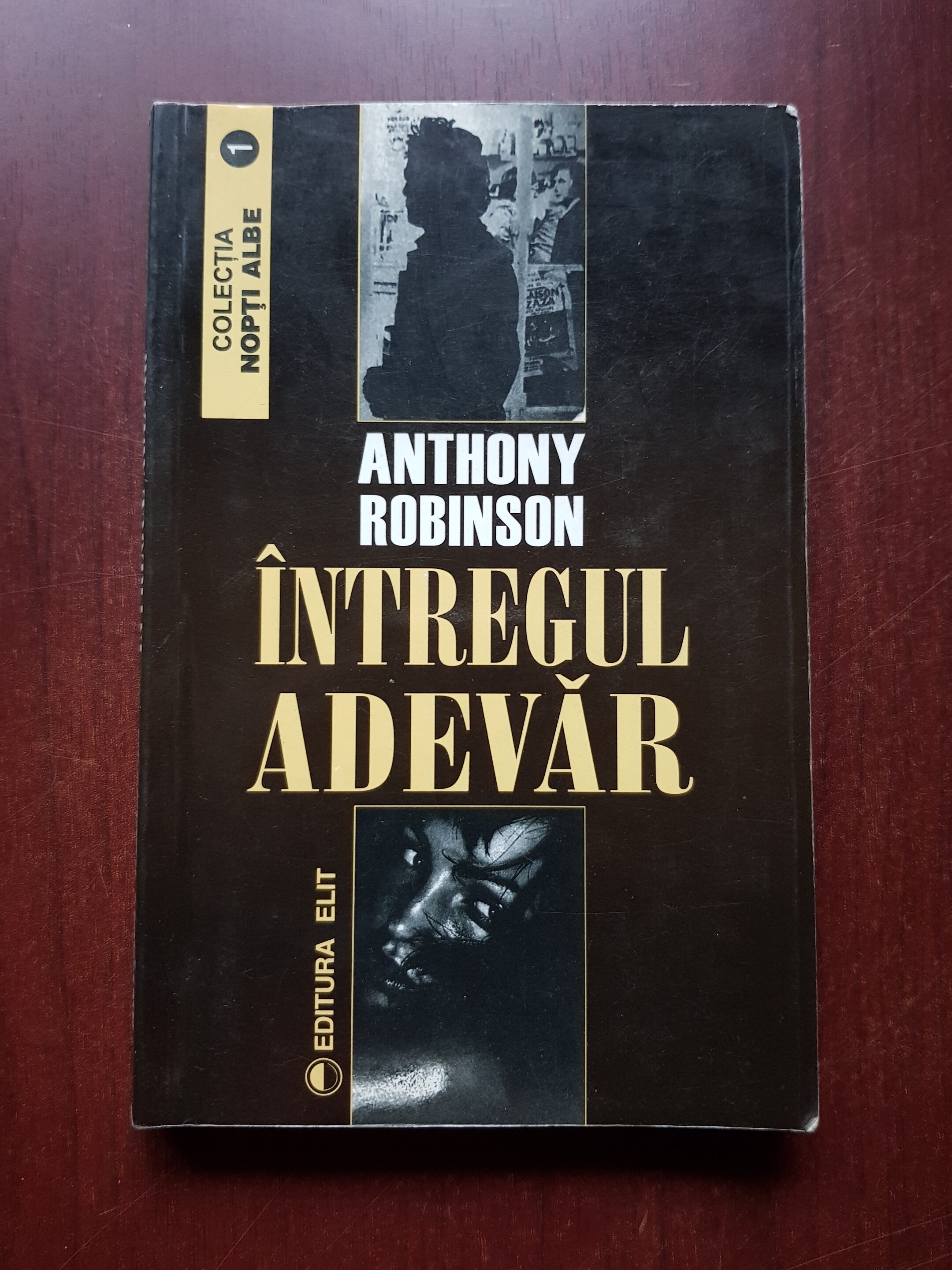 Anthony Robinson – Intregul adevar