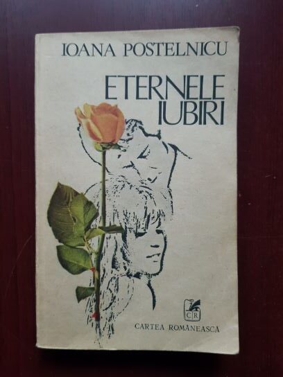 Ioana Postelnicu – Eternele iubiri. Nuvele