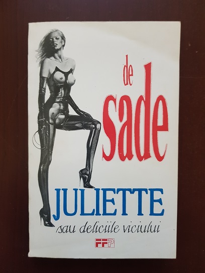 Marchizul de Sade – Juliette sau deliciile viciului