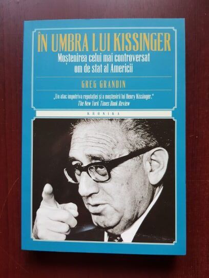 Greg Grandin – In umbra lui Kissinger