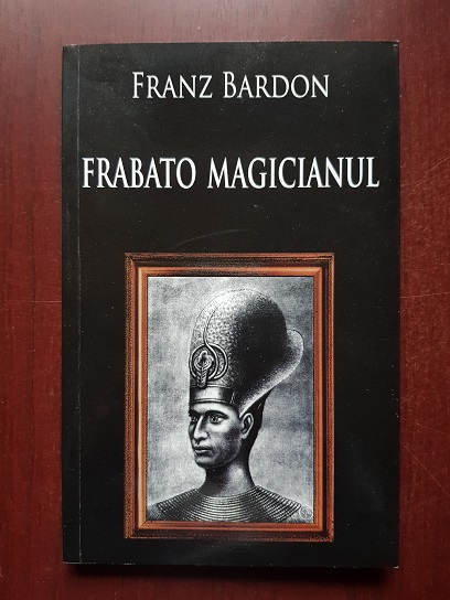 Franz Bardon – Frabato Magicianul