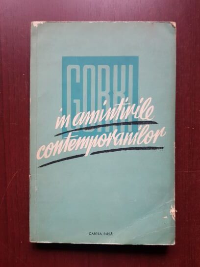Gorki in amintirile contemporanilor