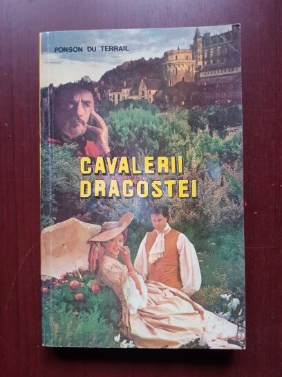 Ponson du Terrail – Cavalerii dragostei