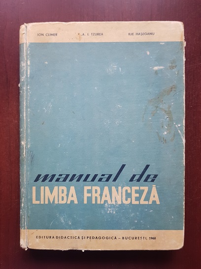 Ion Climer, A. I. Tzurea – Manual de limba franceza pentru invatamantul superior tehnic