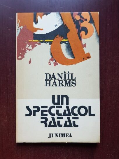 Daniil Harms – Un spectacol ratat