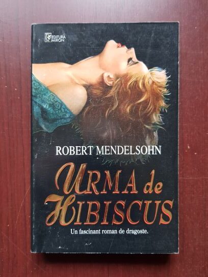 Robert Mendelsohn – Urma de hibiscus