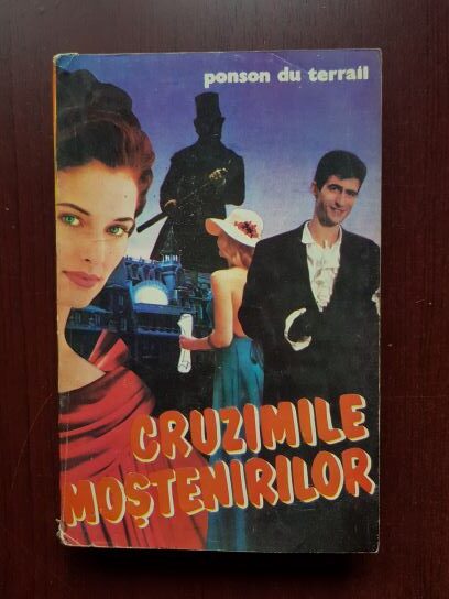 Ponson du Terrail – Cruzimile mostenirilor