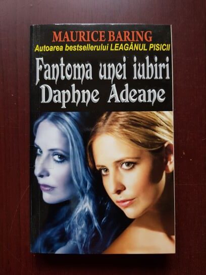 Maurice Baring – Fantoma unei iubiri. Daphne Adeane