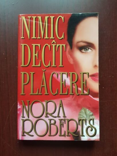 Nora Roberts – Nimic decat placere