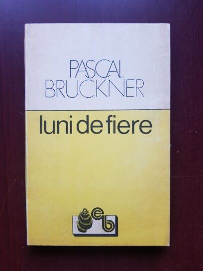 Pascal Bruckner – Luni de fiere