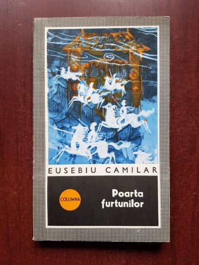 Eusebiu Camilar – Poarta furtunilor