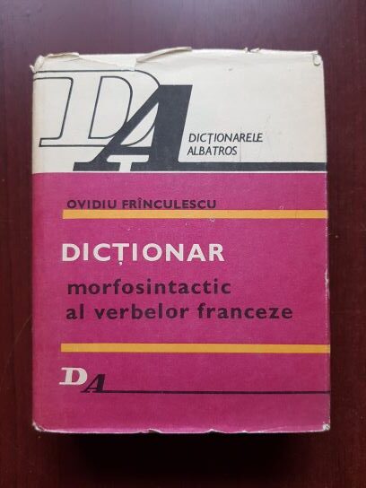 Ovidiu Franculescu – Dictionar morfosintactic al verbelor franceze