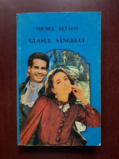 Michel Zevaco – Glasul sangelui