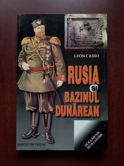 Leon Casso – Rusia si bazinul dunarean