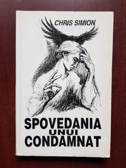 Chris Simion – Spovedania unui condamnat