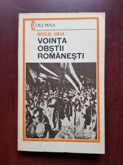 Nicolae Iorga – Vointa obstii romanesti