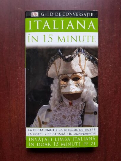 Francesca Logi – Italiana in 15 minute. Ghid de conversatie