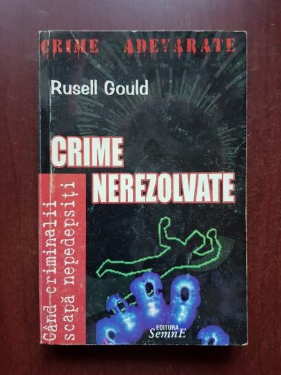 Rusell Gould – Crime nerezolvate