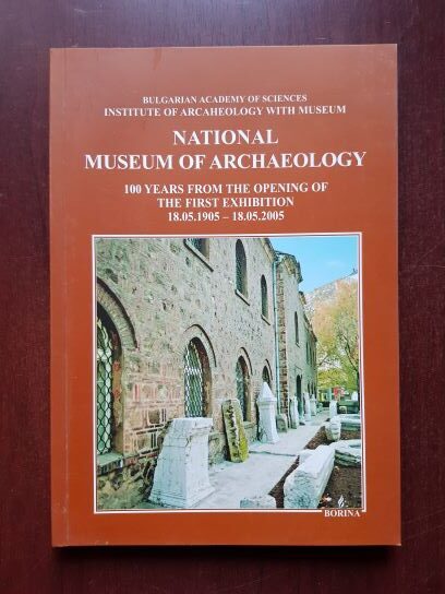 National Museum of Archaeology. 100 Years from the Opening of the First Exhibition