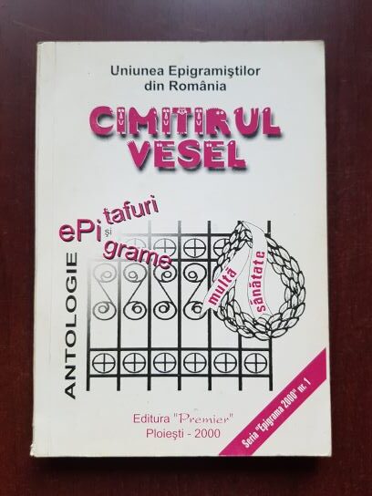 Cimitirul vesel. Epitafuri si epigrame. Antologie